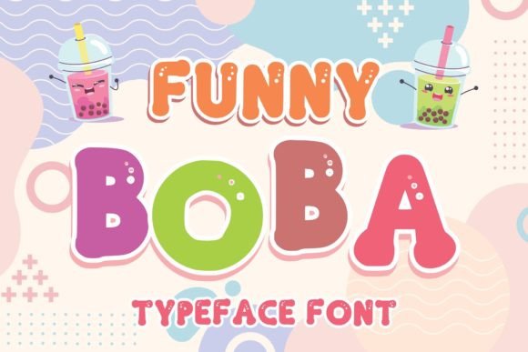 Funny Boba: A Playful Display Font That Feels Like Handmade Joy