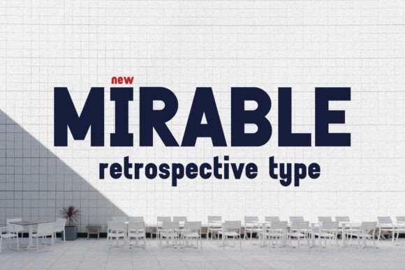 Mirable: A Display Font That Commands Attention