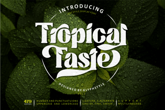 Tropical Taste: A Refreshing Display Font for Digital Brands