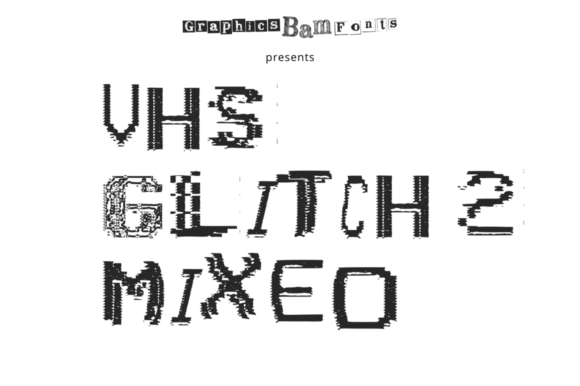 VHS Glitch 2 Mixed: A Display Font That Actually Delivers